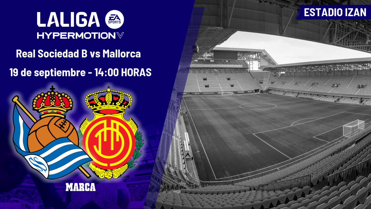 Real Sociedad B – Mallorca: horario, dónde ver hoy en TV y canal del partido de LaLiga Hypermotion