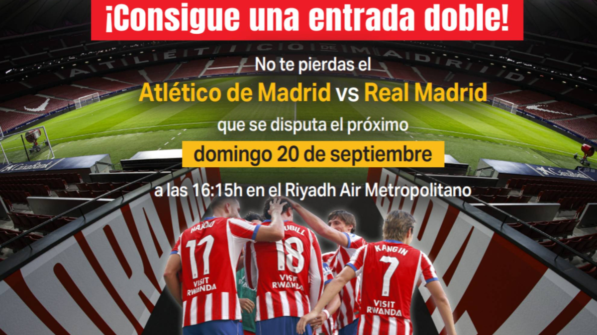 Consigue una entrada doble gratis para el Atlético-Real Madrid del domingo