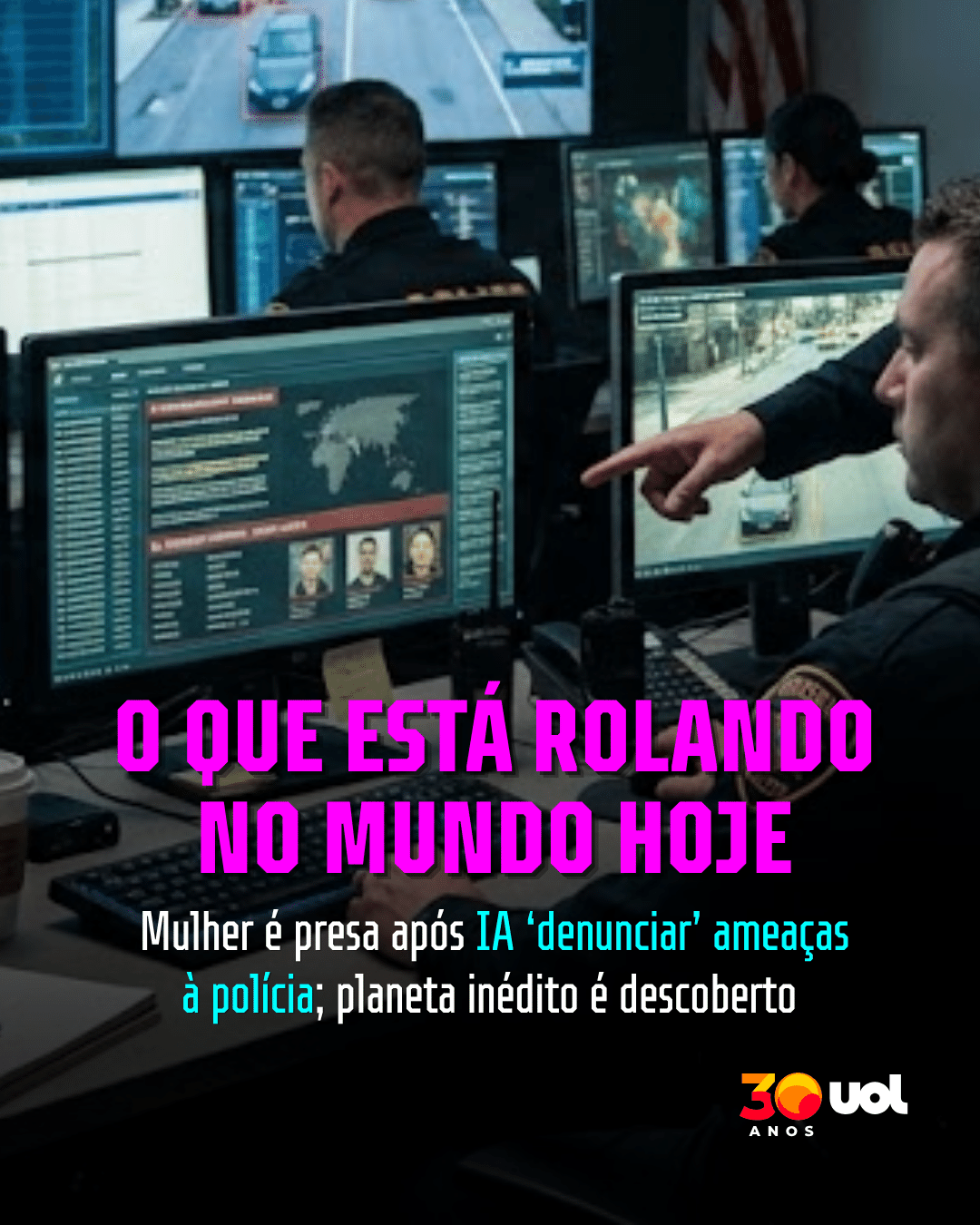 O que tá rolando hoje: mulher é presa após ser dedurada por IA